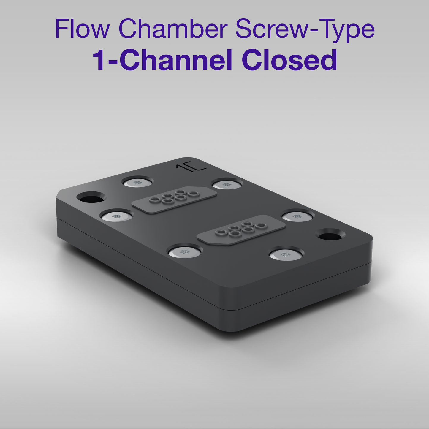 Assembled closed 1-channel screw-type flow chamber: upper part fastened to the base plate with six stainless steel screws, the two fluidic ports on top